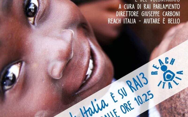 35 Anni di Impegno Globale: Reach Italia su Rai 3 per Raccontare i Suoi Progetti Internazionali
